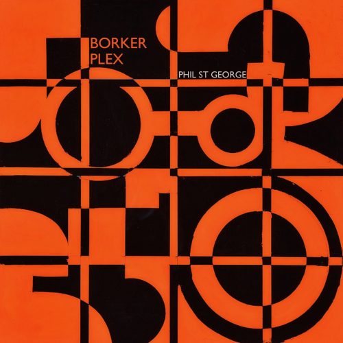Borker Plex Phil St George - Borker Plex