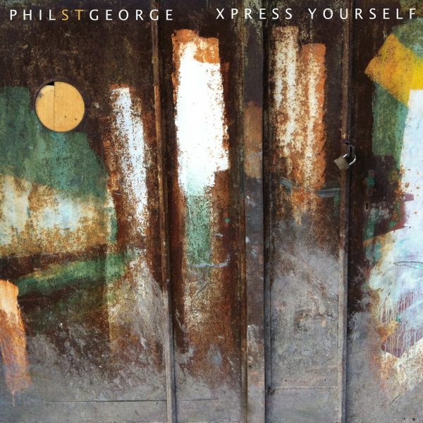 Phil St George - Xpress Yourself